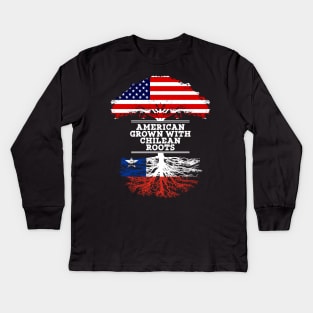 American Grown With Chilean Roots - Gift for Chilean From Chile Kids Long Sleeve T-Shirt